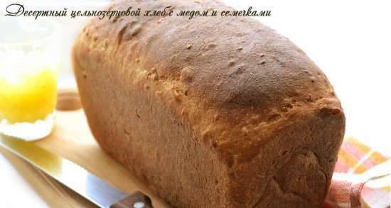 Dessert whole grain bread with honey and seeds